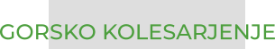 GORSKO KOLESARJENJE